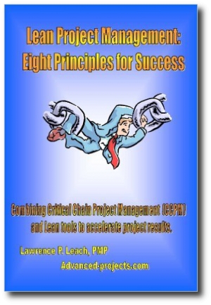 Lean Project Management: Eight Principles for Success, by Lawrence P. Leach