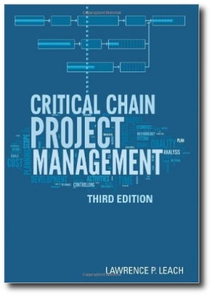 Critical Chain Project Management, by Lawrence P. Leach